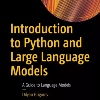 کتاب Introduction to Python and Large Language Models