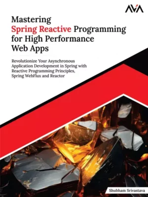 کتاب Mastering Spring Reactive Programming for High Performance Web Apps