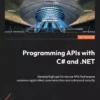 کتاب Programming APIs with C# and .NET