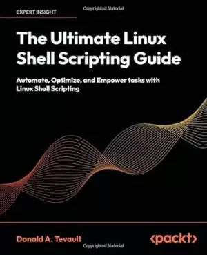 کتاب The Ultimate Linux Shell Scripting Guide