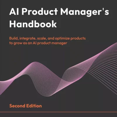 کتاب AI Product Manager’s Handbook