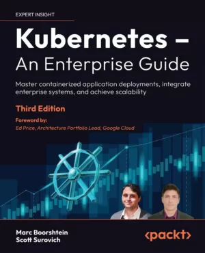 کتاب Kubernetes – An Enterprise Guide ویرایش سوم