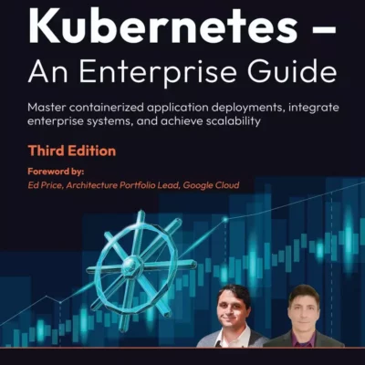 کتاب Kubernetes – An Enterprise Guide ویرایش سوم