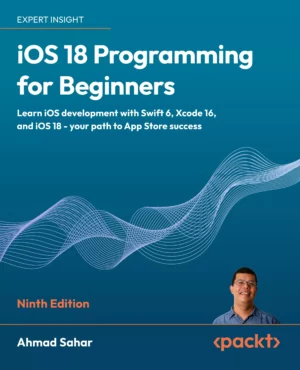 کتاب iOS 18 Programming for Beginners ویرایش نهم