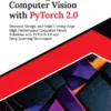 کتاب Mastering Computer Vision with PyTorch 2.0