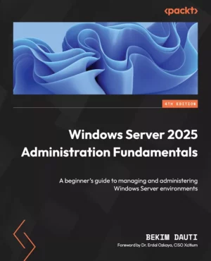 کتاب Windows Server 2025 Administration Fundamentals ویرایش چهارم