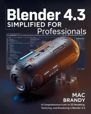 کتاب Blender 4.3 simplified for professionals