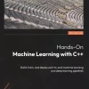 کتاب Hands-On Machine Learning with C++ ویرایش دوم