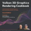 کتاب Vulkan 3D Graphics Rendering Cookbook ویرایش دوم