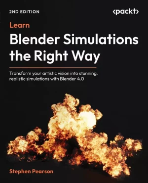 کتاب Learn Blender Simulations the Right Way ویرایش دوم
