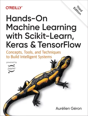 کتاب Hands-On Machine Learning with Scikit-Learn, Keras, and TensorFlow ویرایش سوم