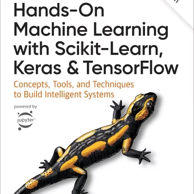 کتاب Hands-On Machine Learning with Scikit-Learn, Keras, and TensorFlow ویرایش سوم