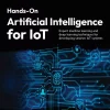 کتاب ​Hands-On Artificial Intelligence for IoT ویرایش دوم