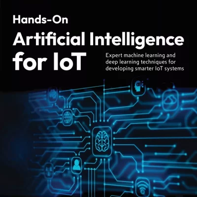 کتاب ​Hands-On Artificial Intelligence for IoT ویرایش دوم