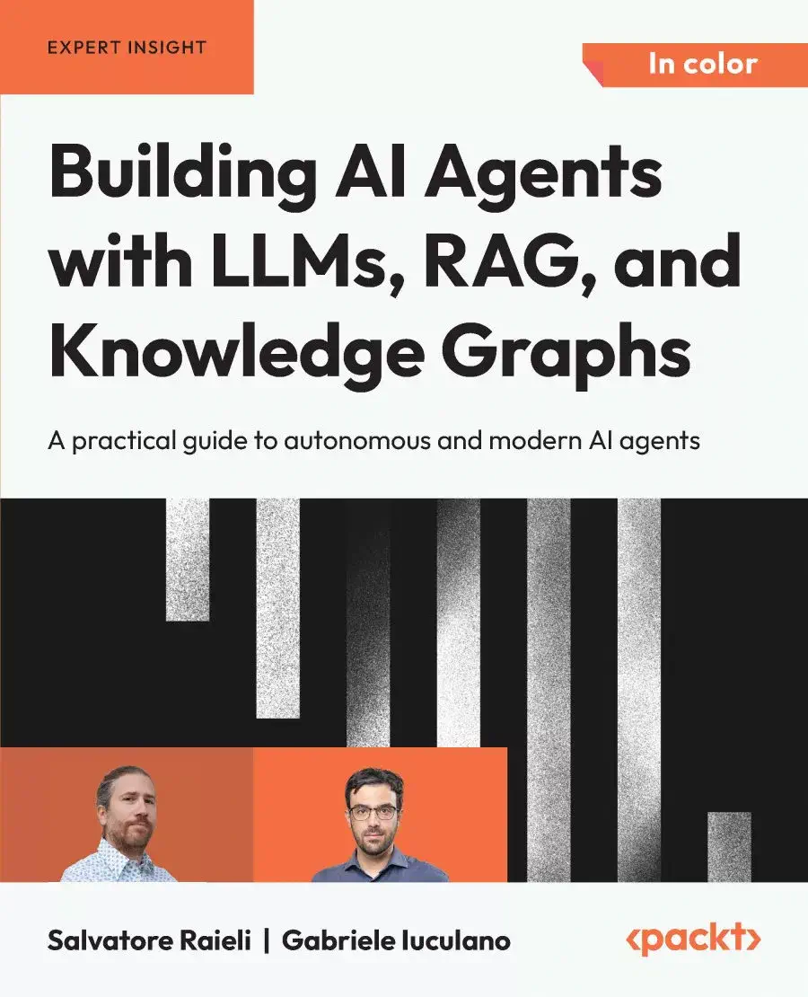 کتاب Building AI Agents with LLMs, RAG, and Knowledge Graphs