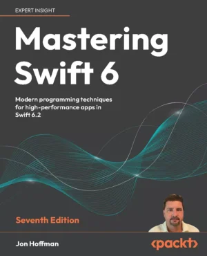 کتاب Mastering Swift 6 ویرایش هفتم