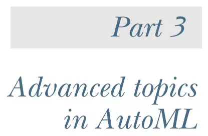 بخش 3 کتاب Automated Machine Learning in Action