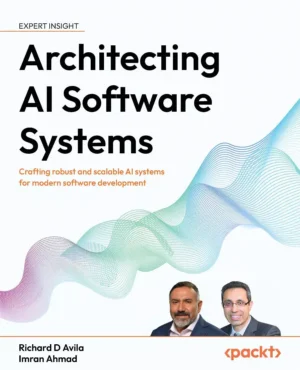 کتاب Architecting AI Software Systems