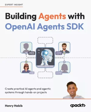 کتاب Building Agents with OpenAI Agents SDK