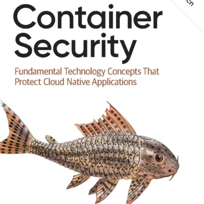 کتاب Container Security ویرایش دوم