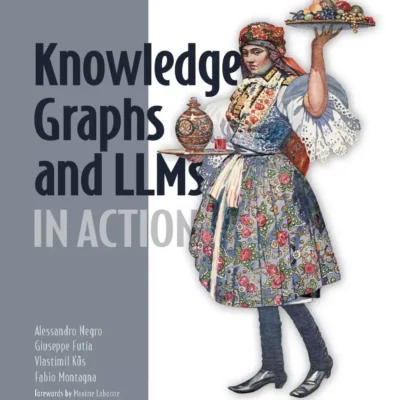 کتاب Knowledge Graphs and LLMs in Action