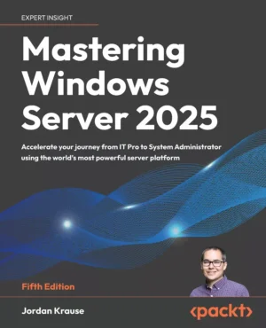 کتاب Mastering Windows Server 2025 ویرایش پنجم