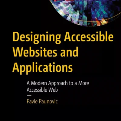 کتاب Designing Accessible Websites and Applications