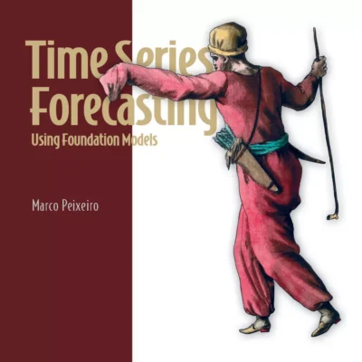 کتاب Time Series Forecasting Using Foundation Models