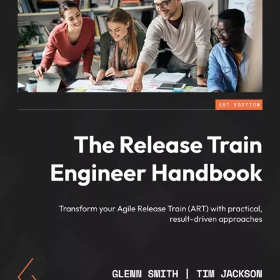 کتاب The Release Train Engineer Handbook