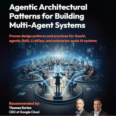 کتاب Agentic Architectural Patterns for Building Multi-Agent Systems