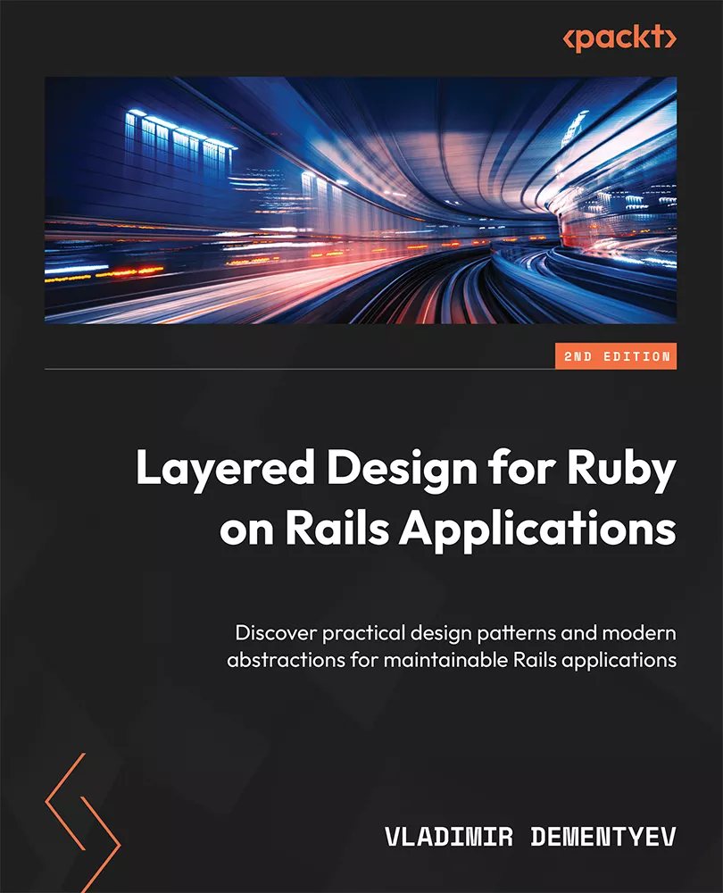 کتاب Layered Design for Ruby on Rails Applications 2nd Edition
