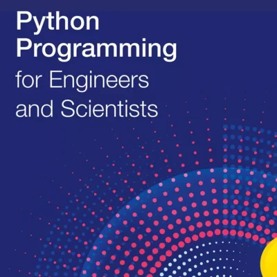 کتاب Python Programming for Engineers and Scientists