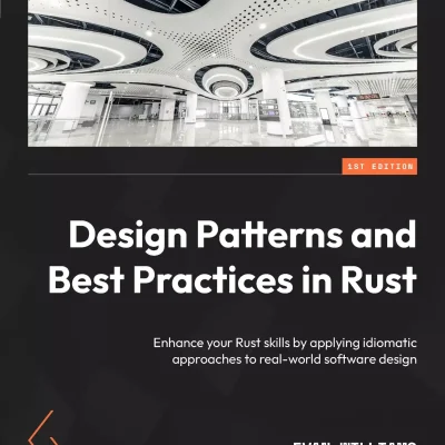 کتاب Design Patterns and Best Practices in Rust