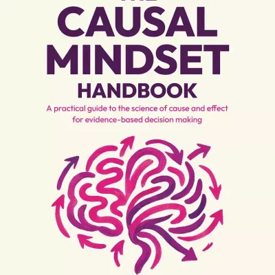 کتاب The Causal Mindset Handbook