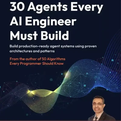 کتاب 30 Agents Every AI Engineer Must Build