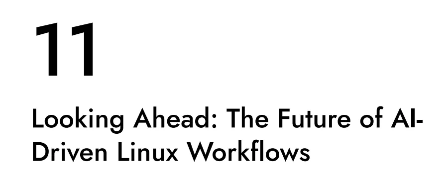 فصل 11 کتاب The Ultimate AI Guide for Linux Engineers