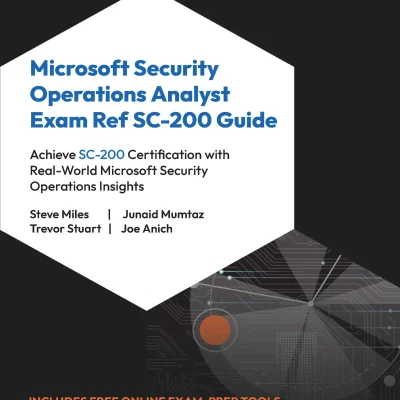 کتاب Microsoft Security Operations Analyst Exam Ref SC-200 Guide