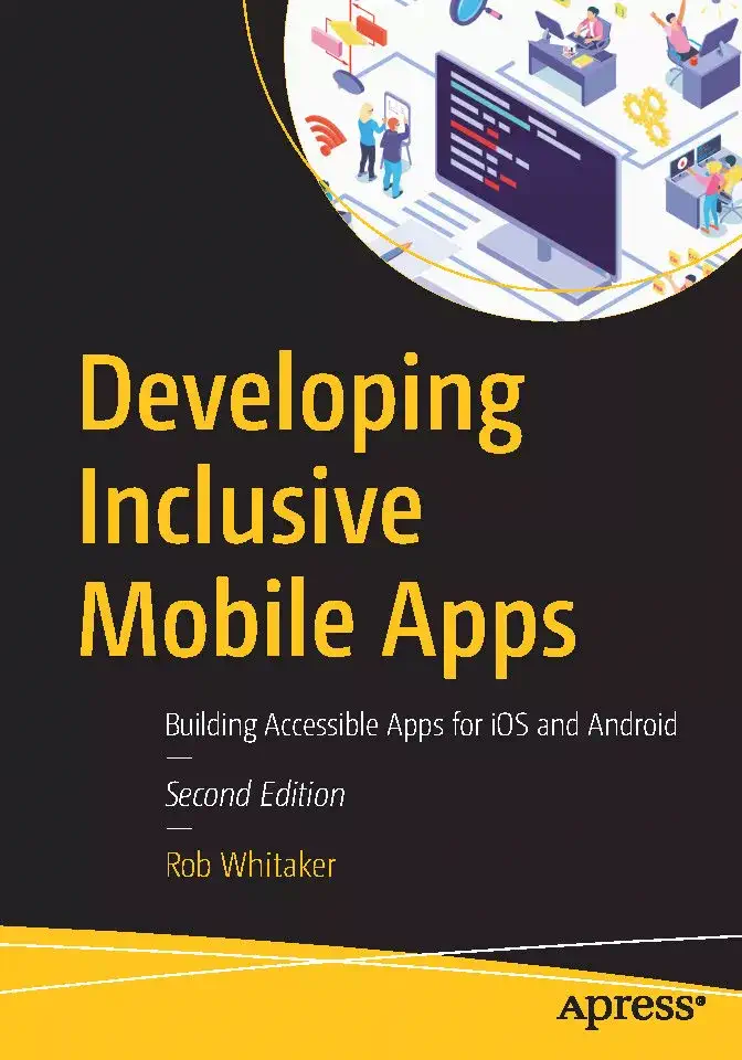 کتاب Developing Inclusive Mobile Apps ویرایش دوم
