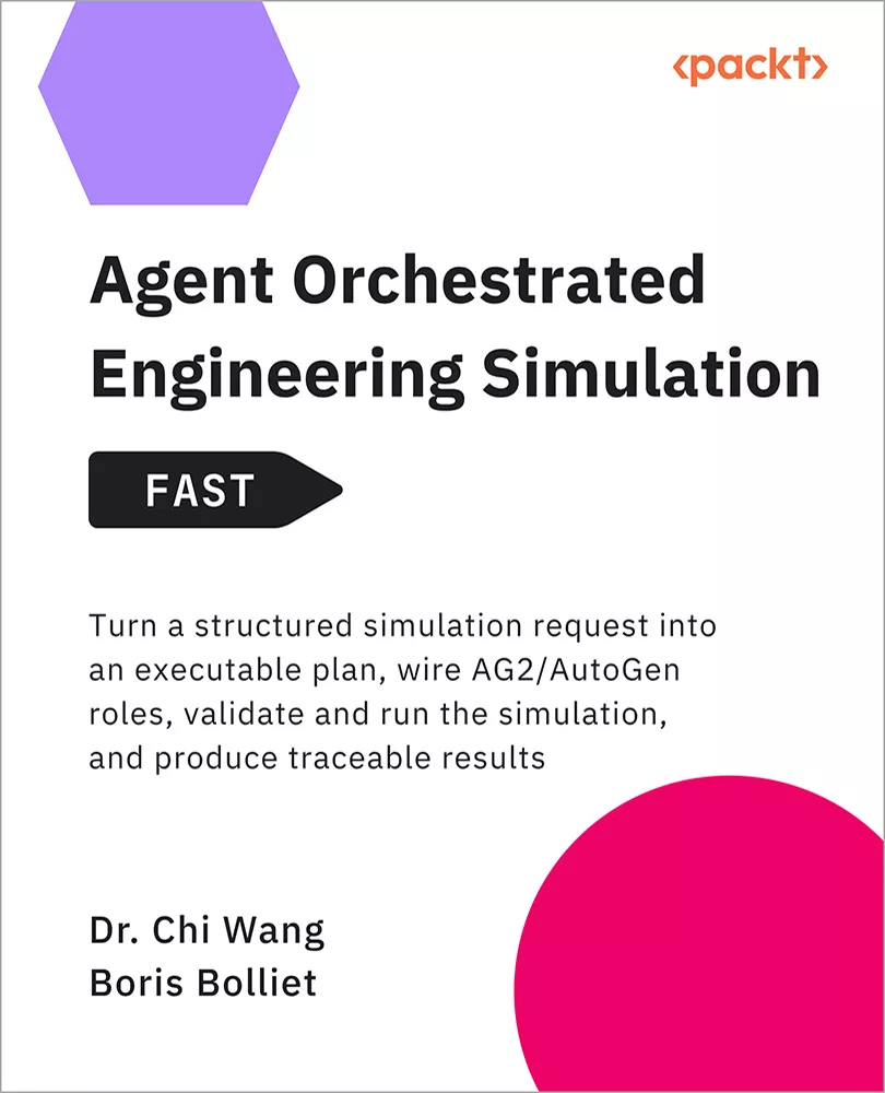 کتاب Agent Orchestrated Engineering Simulation - FAST